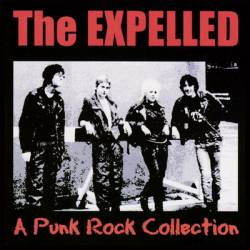 The Expelled : A Punk Rock Collection The Expelled : A Punk Rock Collection